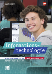 Informationstechnologie - Ausgabe 2022 für Realschulen in Bayern