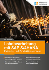 Lohnbearbeitung mit SAP S/4HANA - Einkaufs- und Produktionsprozess