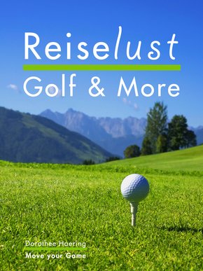 Reiselust Golf & More (eBook, ePUB)