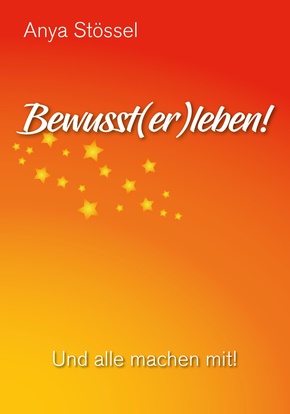 Bewusst(er)leben!