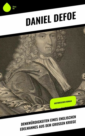 Denkwürdigkeiten eines englischen Edelmannes aus dem großen Kriege (eBook, ePUB)
