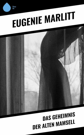 Das Geheimnis der alten Mamsell (eBook, ePUB)