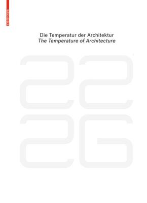 be 2226 Die Temperatur der Architektur / The Temperature of Architecture