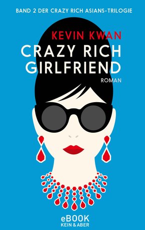 Crazy Rich Girlfriend (eBook, ePUB)
