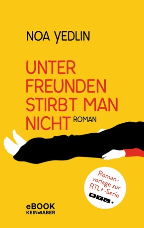 Unter Freunden stirbt man nicht (eBook, ePUB)