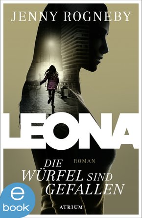 Leona - Die Würfel sind gefallen (eBook, ePUB)