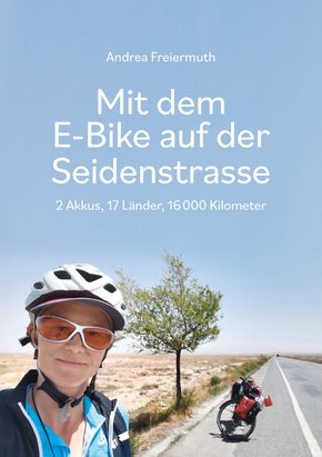 Mit dem E-Bike auf der Seidenstrasse (eBook, PDF)