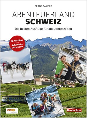 Abenteuerland Schweiz (eBook, PDF)