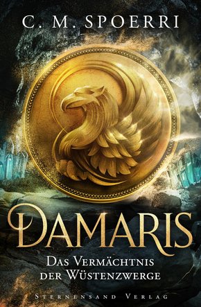 Damaris (Band 3): Das Vermächtnis der Wüstenzwerge (eBook, ePUB)
