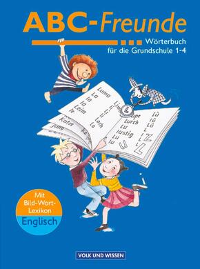 ABC-Freunde - Für das 1. bis 4. Schuljahr - Östliche Bundesländer - Bisherige Ausgabe