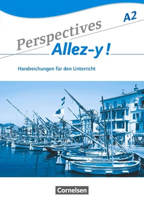 Perspectives - Allez-y ! A2 - Handreichungen für den Unterricht mit Kopiervorlagen