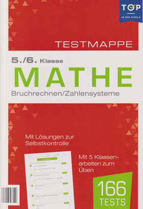 Testmappe Mathe Bruchrechnen/ Zahlensysteme (5./6. Klasse)