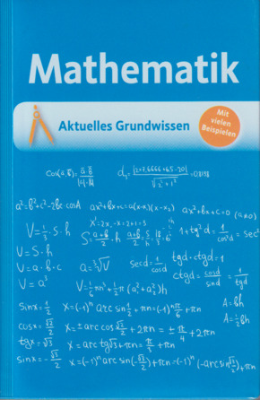 Mathematik - Aktuelles Grundwissen