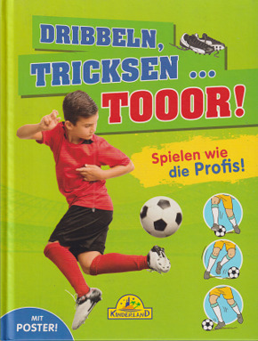 Dribbeln, Tricksen... TOOOR!