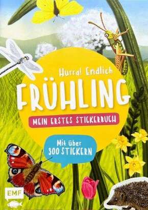 Hurra! Endlich Frühling Mein erstes Stickerbuch - Mit über 300 Stickern