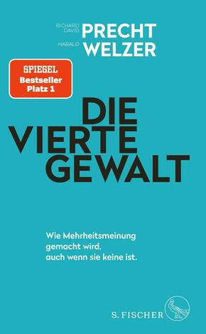 Die vierte Gewalt - Wie Mehrheitsmeinung gemacht wird, auch wenn sie keine ist