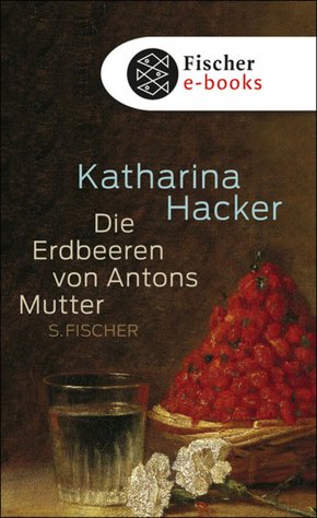 Die Erdbeeren von Antons Mutter (eBook, ePUB)