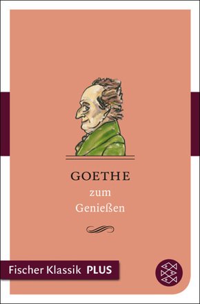 Goethe zum Genießen (eBook, ePUB)