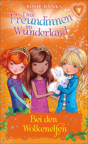 Drei Freundinnen im Wunderland: Bei den Wolkenelfen (eBook, ePUB)