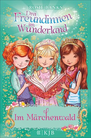 Drei Freundinnen im Wunderland: Im Märchenwald (eBook, ePUB)