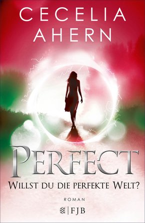 Perfect - Willst du die perfekte Welt? (eBook, ePUB)