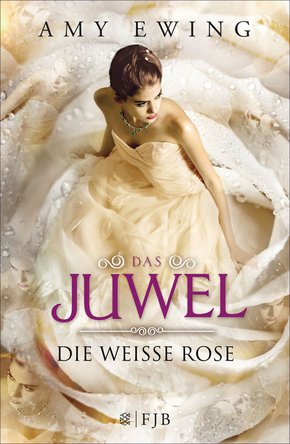 Das Juwel - Die Weiße Rose (eBook, ePUB)
