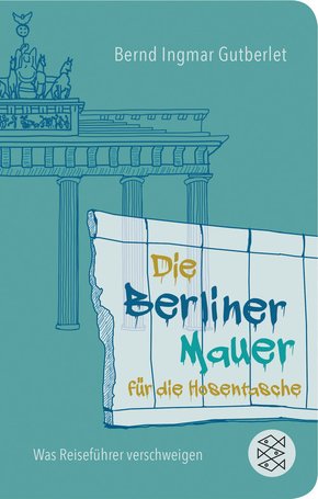 Die Berliner Mauer für die Hosentasche (eBook, ePUB)