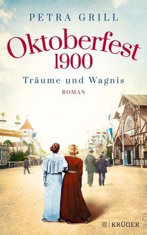 Oktoberfest 1900 - Träume und Wagnis (eBook, ePUB)