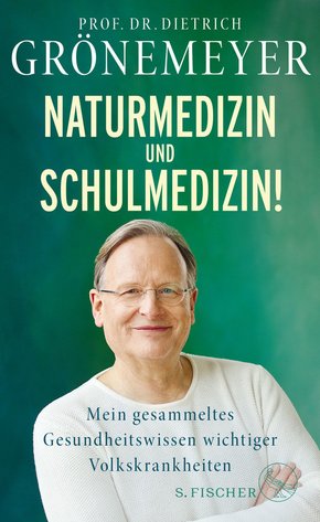 Naturmedizin und Schulmedizin! (eBook, ePUB)