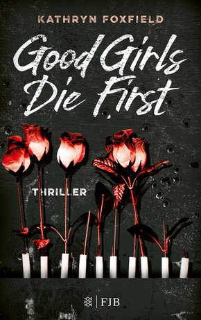 Good Girls Die First (eBook, ePUB)