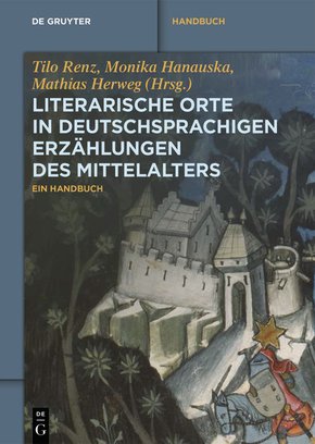 Literarische Orte in deutschsprachigen Erzählungen des Mittelalters (eBook, ePUB)