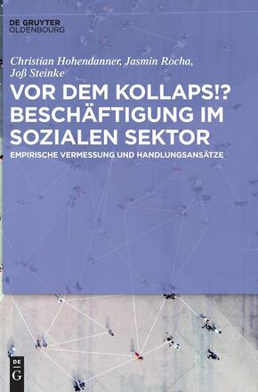 Vor dem Kollaps!? Beschäftigung im sozialen Sektor