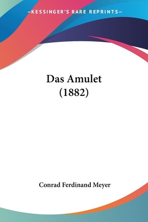 Das Amulet (1882)