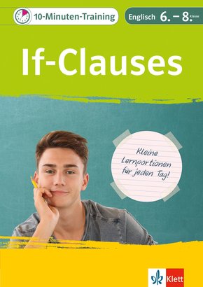 Klett 10-Minuten-Training Englisch Grammatik If-Clauses 6.-8. Klasse (eBook, PDF)