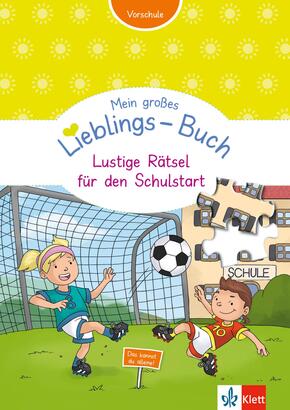 Klett Mein großes Lieblings-Buch Lustige Rätsel für den Schulstart