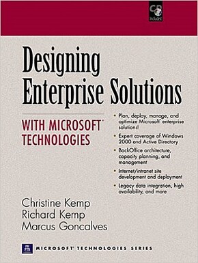 Designing Enterprise Solutions with Microsoft Technologies, w. CD-ROM