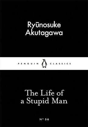 The Life of a Stupid Man