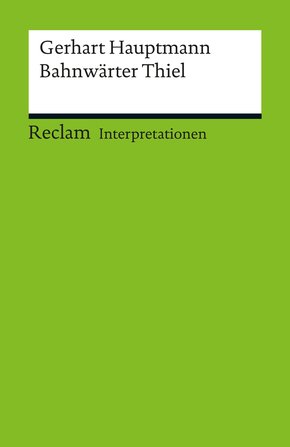 Interpretation. Gerhart Hauptmann: Bahnwärter Thiel (eBook, PDF)