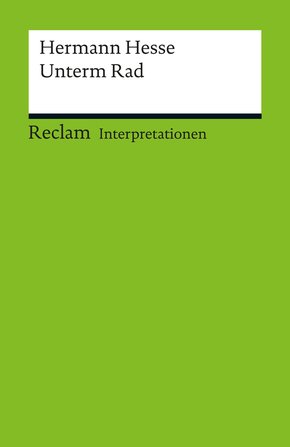Interpretation. Hermann Hesse: Unterm Rad (eBook, PDF)