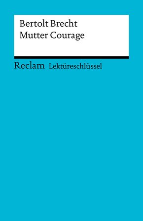 Lektüreschlüssel. Bertolt Brecht: Mutter Courage (eBook, PDF)