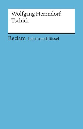 Lektüreschlüssel. Wolfgang Herrndorf: Tschick (eBook, PDF)