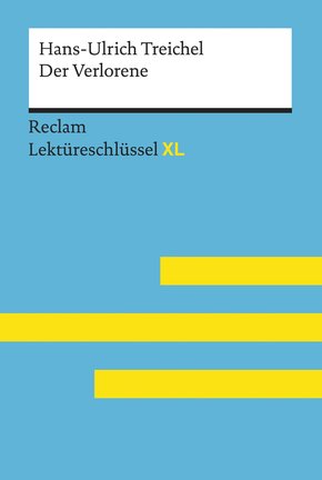 Der Verlorene von Hans-Ulrich Treichel: Reclam Lektüreschlüssel XL (eBook, ePUB)