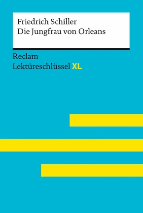 Die Jungfrau von Orleans von Friedrich Schiller: Reclam Lektüreschlüssel XL (eBook, ePUB)