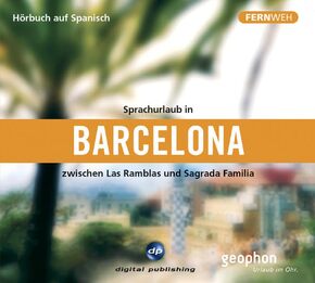 Sprachurlaub in Barcelona - Hörbuch auf Spanisch (1 Audio-CD)
