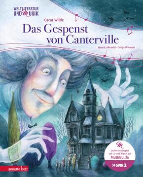 Das Gespenst von Canterville (Weltliteratur und Musik mit CD und zum Streamen, Bd.)