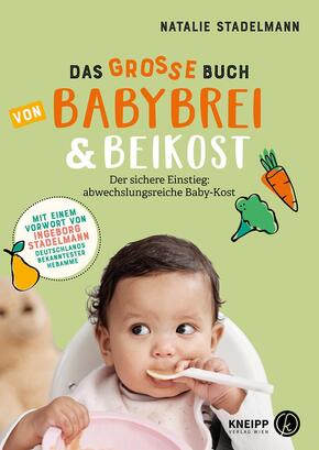 Das große Buch von Babybrei & Beikost