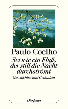 Sei wie ein Fluß, der still die Nacht durchströmt (eBook, ePUB)