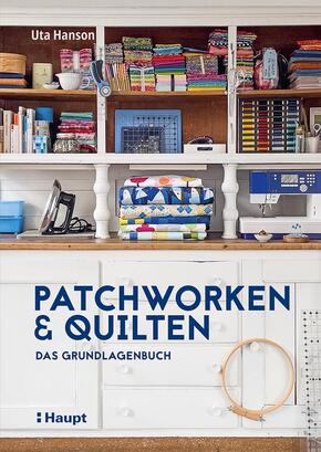 Patchworken und Quilten