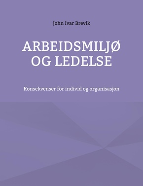 Arbeidsmiljø og ledelse
