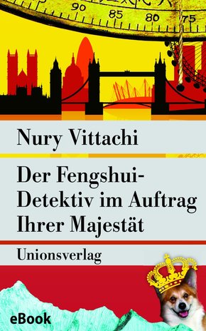 Der Fengshui-Detektiv im Auftrag Ihrer Majestät (eBook, ePUB)